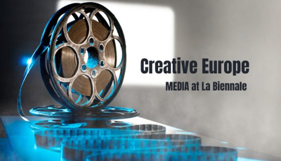 Creative Europe MEDIA at La Biennale