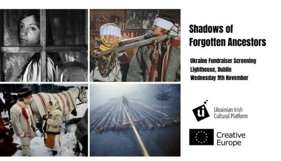 Shadows of Forgotten Ancestors, 9th Nov 6pm reception followed by screening. Tickets €10.
