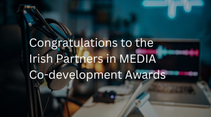 Congratulations to Irish partners in MEDIA Co-development Awards