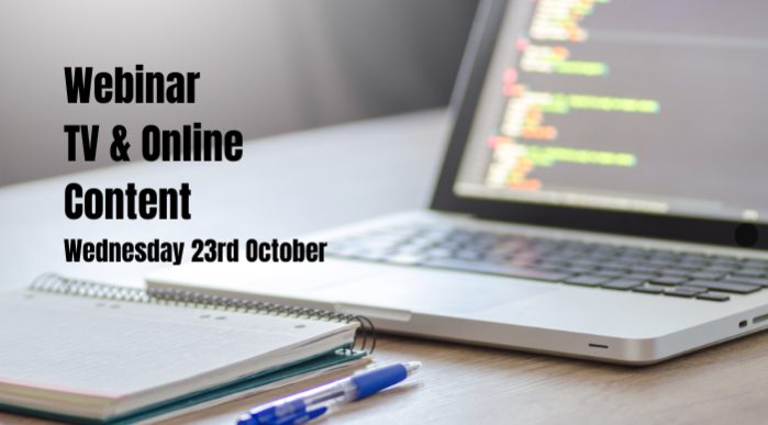 TV & Online Content Webinar, 23rd October